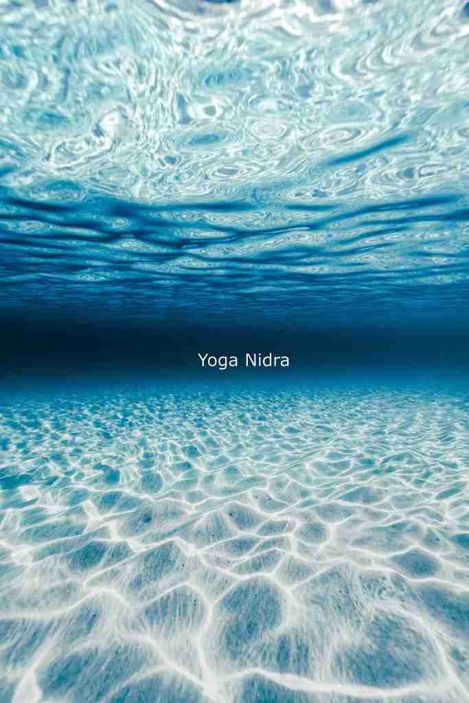 Yoga Nidra Yoga - Be Awake in Deep Sleep