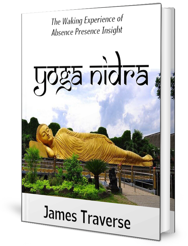 Yoga Nidra - The Waking Experience of Absence Presence Insight